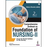 Comprehensive Textbook on Foundation of Nursing-II:2nd Edition 2023 By Rebecca Nissanka & Jadhav 	