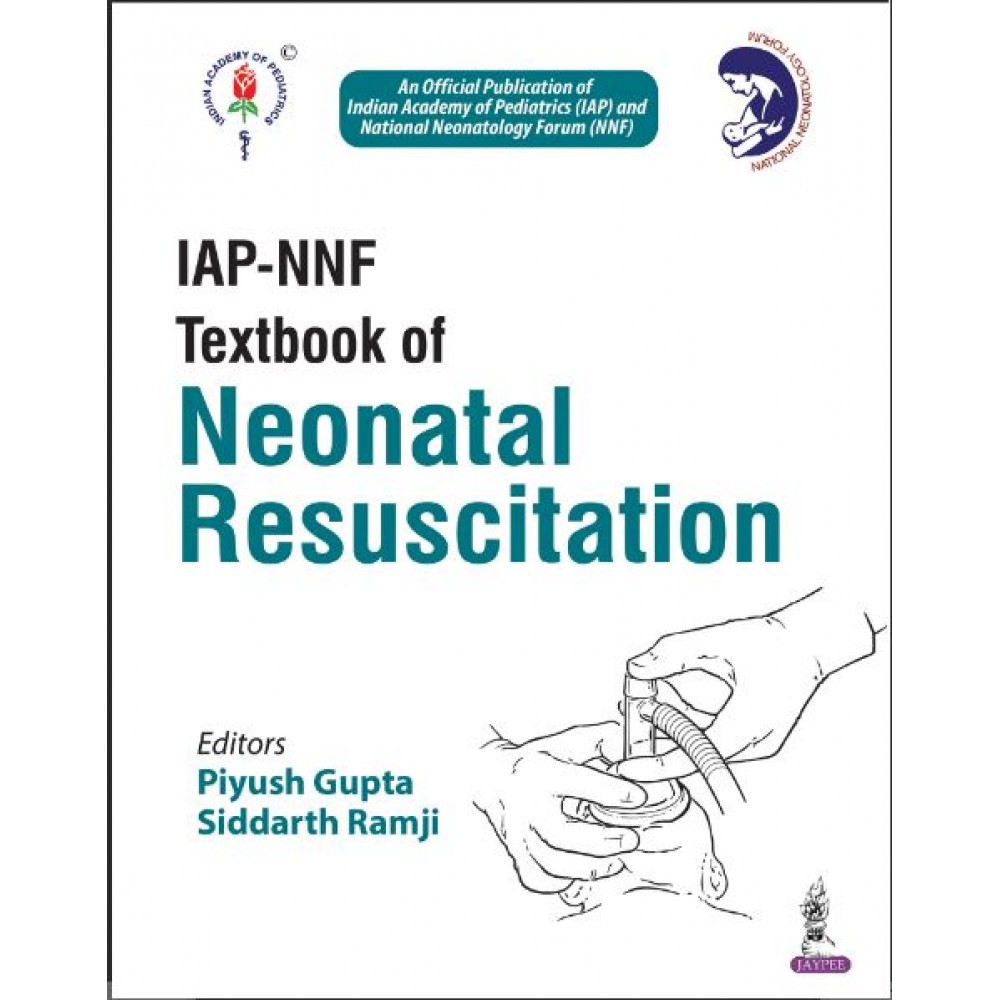 IAP-NNF Textbook of Neonatal Resuscitation:1st Edition 2023 By Piyush Gupta & Siddarth Ramji