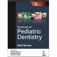 Textbook of Pediatric Dentistry;5th Edition 2023 By Nikhil Marwah & Satish Vishwanathaiah