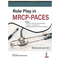 Role Play in MRCP-PACES;1st Edition 2023 by Mohammad Ali