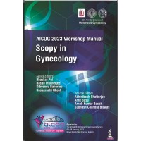 AICOG 2023 Workshop Manual: Scopy in Gynecology : 1st Edition 2023 By Bhaskar Pal & Basab Mukherjee & Dibyendu Banerjee	