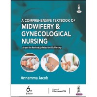 A Comprehensive Textbook of Midwifery & Gynecological Nursing :6th Edition 2023 By Annamma Jacob