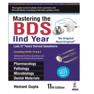 Mastering the BDS IInd Year (Last 27 Years Solved Questions);11th Edition 2023 By Hemant Gupta