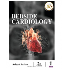 Bedside Cardiology;2nd Edition 2021 by Achyut Sarkar