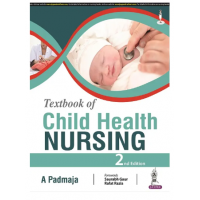 Textbook of Child Health Nursing;2nd Edition 2023 by A Padmaja