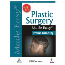 Plastic Surgery Made Easy;3rd Edition 2023 by Prema Dhanraj