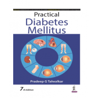 Practical Diabetes Mellitus;7th Edition 2023 by Pradeep G Talwalkar