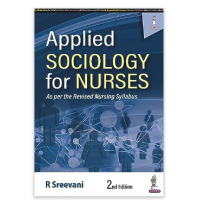 Applied Sociology For Nurses;2nd Edition 2023 By R Sreevani 