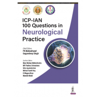 ICP-IAN 100 Questions in Neurological Practice;1st Edition 2024 by PK Maheshwari & Gagandeep Singh