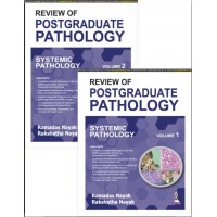 Review of Postgraduate Pathology (Systemic Pathology) 2 Volumes:1st Edition 2024 By Ramadas Nayak & Rakshatha Nayak