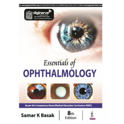 Essentials of Ophthalmology;8th Edition 2024 By Samar K Basak