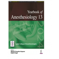 Yearbook of Anesthesiology 13;1st Edition 2024 by Mukul Chandra Kapoor & Baljit Singh