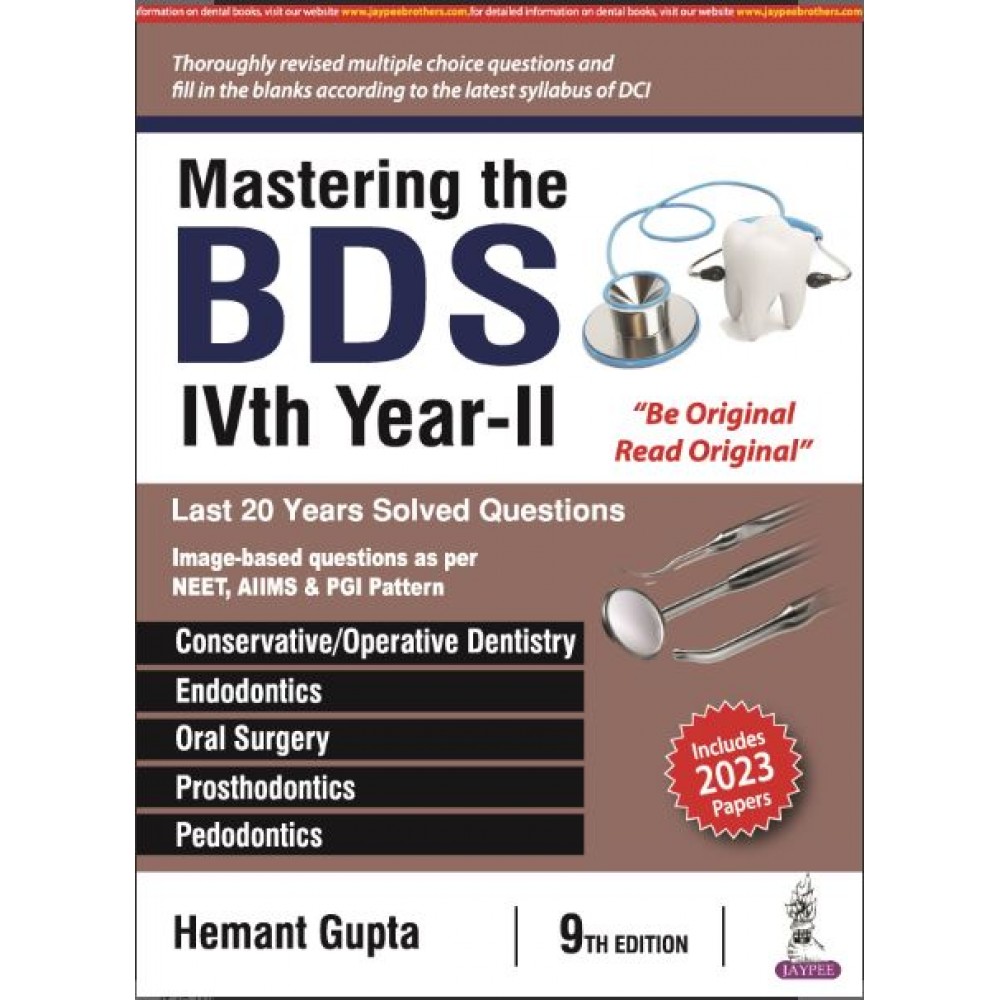 Mastering the BDS IVth Year- II: 9th Edition 2023 By Hemant Gupta