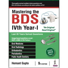 Mastering the BDS IVth Year- I:9th Edition 2024 By Hemant Gupta 