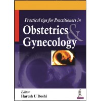 Practical Tips for Practitioners in Obstetrics and Gynecology:1st Edition 2024 By Haresh U Doshi