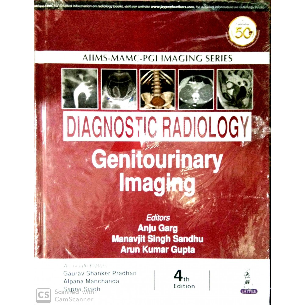 Diagnostic Radiology:Genitourinary Imaging;4th Edition 2020 By Arun Kumar Gupta, Niranjan Khandelwal, Veena Chowdhury