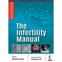 The Infertility Manual;4th Edition 2018 By Kamini A Rao