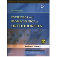 Esthetics And Biomechanics In Orthodontics; 2nd Edition2015