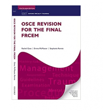 OSCE Revision for the Final FRCEM;1st(South Asia) Edition 2022 by Rachel Goss, Emma McMaster & Stephanie Reniie