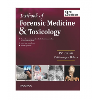 Textbook of Forensic Medicine and Toxicology;3rd Edition 2022 by P.C. Dikshit & Chittaranjan Behera