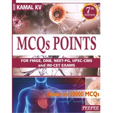 MCQs Points For FMGE, NEET-PG UPSC-CMS and INI-CET Exam: Based on 30000 MCQ Points; 7th Edition 2022 By Kamal KV