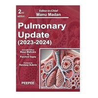 Pulmonary Update (2023-2024);2nd Edition 2025 by Nipun Malhotra & Panchmi Gupta