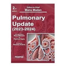 Pulmonary Update (2023-2024);2nd Edition 2025 by Nipun Malhotra & Panchmi Gupta