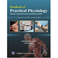 Handbook of Practical Physiology;1st Edition 2019 By Madanmohan Trakroo, lakshmi Jatiya