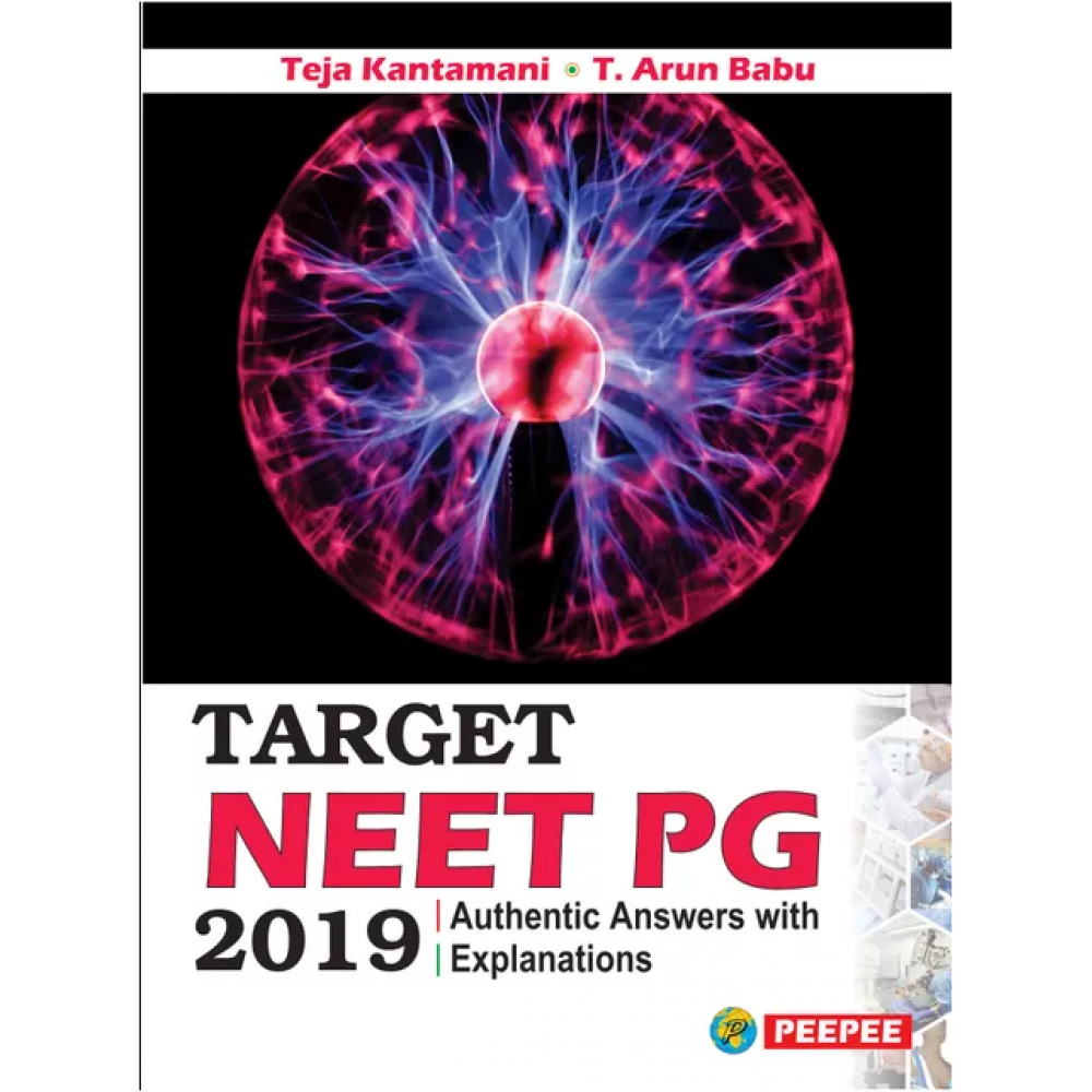 Target Neet PG (Authentic Answers With Explanation);1st Edition 2019 By Teja Kantamani & T.Arun Babu