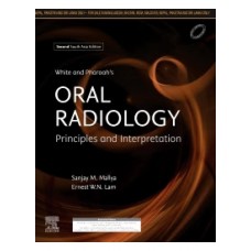 White and Pharoah’s Oral Radiology;2nd Edition 2019 By Sanjay Mallya & Ernest Lam