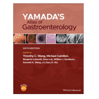 Yamada's Atlas of Gastroenterology; 6th Edition 2022 by  Timothy C.Wang & Michael Camilleri