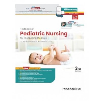 Textbook of Pediatric Nursing For BSc Nursing Students;3rd Edition 2024 By Panchali Pal