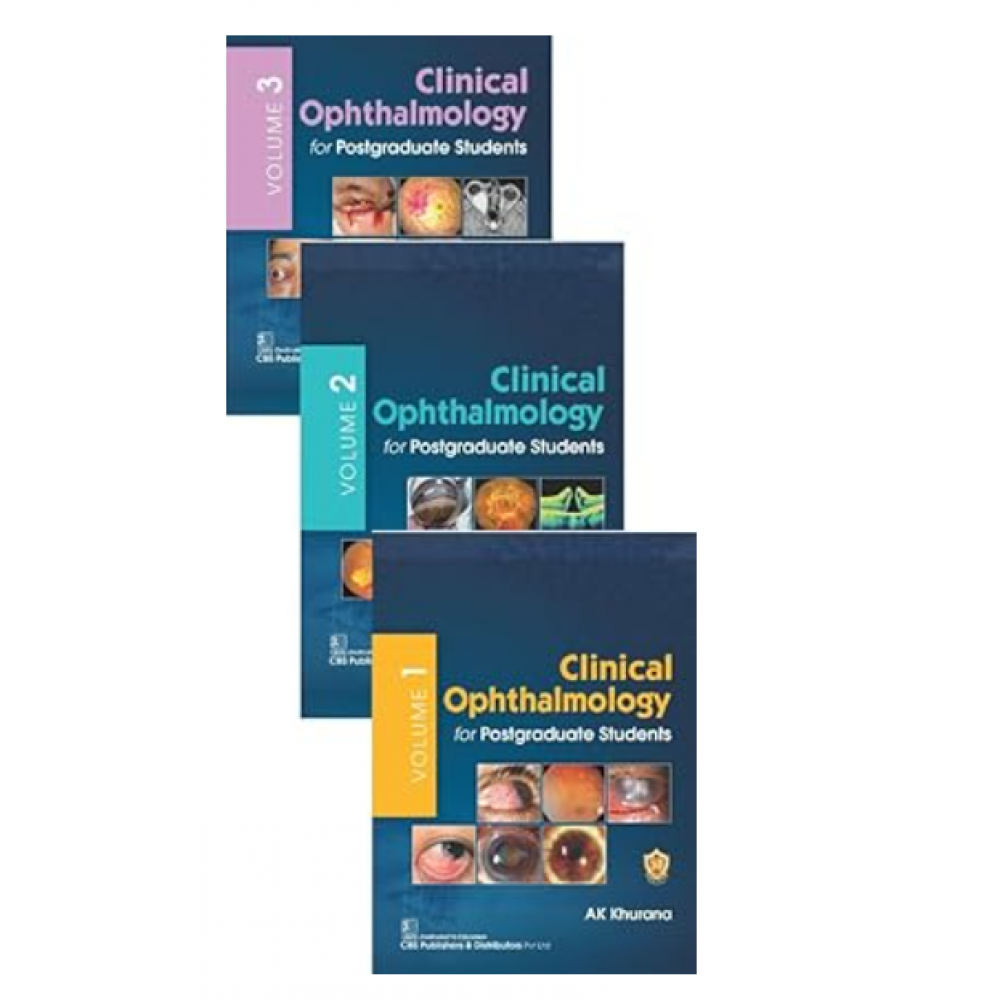 Clinical Ophthalmology For Postgraduate Students (3 Volumes Set);1st Edition 2024 by AK Khurana