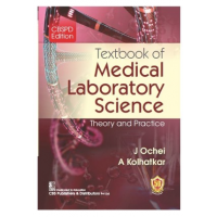 Textbook of Medical Laboratory Science;1st Edition 2024 by J Ochei & Kolhatkar
