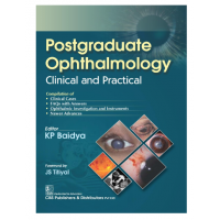 Postgraduate Ophthalmology Clinical and Practical;1st Edition 2024 by KP Baidya