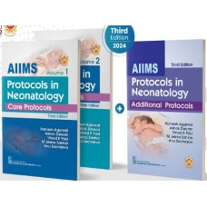 AIIMS Protocols in Neonatology 2 Volume Set, AIIMS Protocols in Neonatology Additional Protocols: 3rd Edition 2024 By Ramesh Agarwal 