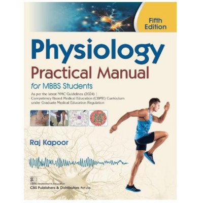 Physiology Practical Manual for MBBS Students;5th Edition 2026 by Raj Kapoor