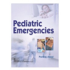 Pediatric Emergencies;1st Edition 2026 by Pankaj Abrol
