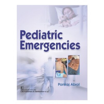 Pediatric Emergencies;1st Edition 2026 by Pankaj Abrol
