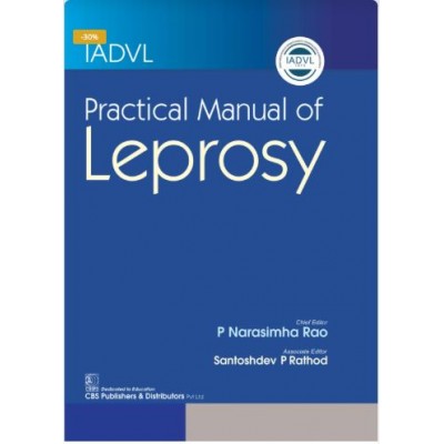 IADVL Practical Manual of Leprosy:1st Edition 2025 By P Narasimha Rao