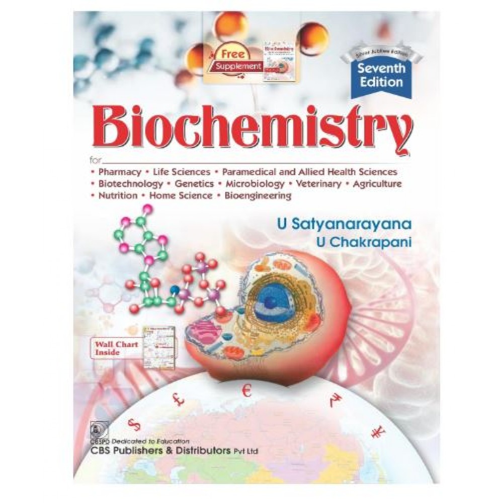 Biochemistry (For Pharmacy,Life Sciences, Paramedical and Allied Health Sciences, Biotechnology , Agriculture, Veterinary, Bioengineering);7th Edition 2026 by U Satyanarayana & U Chakrapani