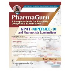 PharmaGuru A Complete Guide for Pharmacy Competitive Examinations;1st Edition 2026 by Amit Verma