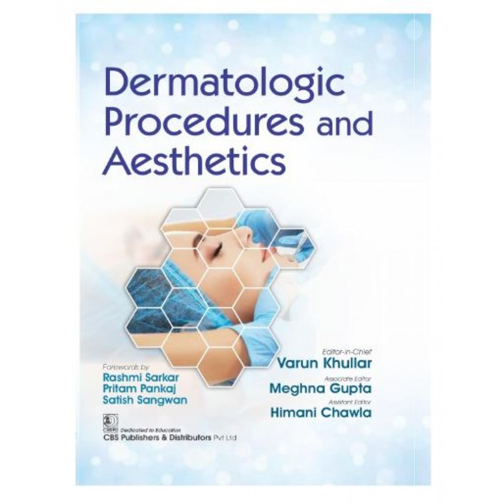 Dermatologic Procedures and Aesthetics;1st Edition 2026 by Varun Khullar, Meghna Gupta & Himani Chawla