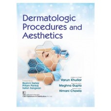 Dermatologic Procedures and Aesthetics;1st Edition 2026 by Varun Khullar, Meghna Gupta & Himani Chawla