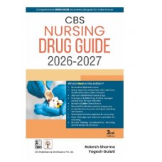 CBS Nursing Drug Guide 2026-2027;3rd Edition 2026 by Rakesh Sharma & Yogesh Gulati