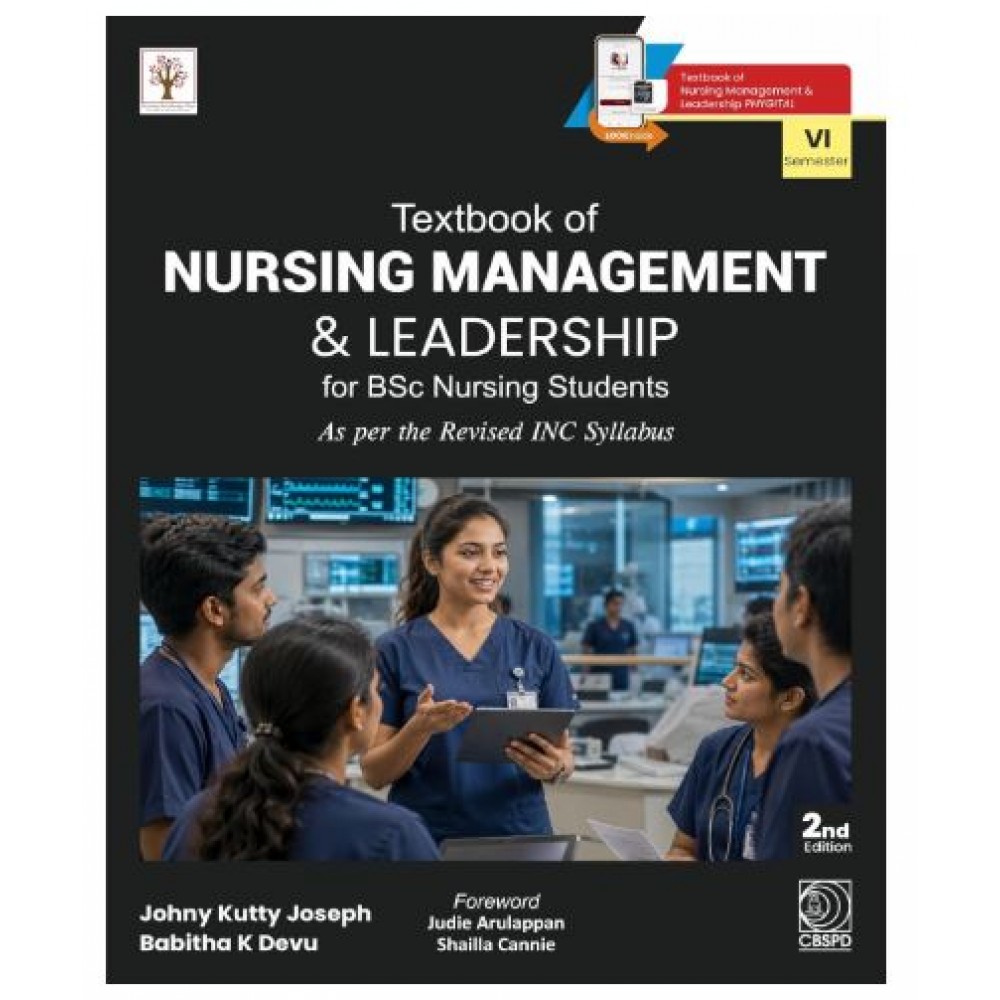 Textbook of Nursing Management and Leadership for BSc Nursing Students;2nd Edition 2027 by Johny Kutty Joseph & Babitha K Devu