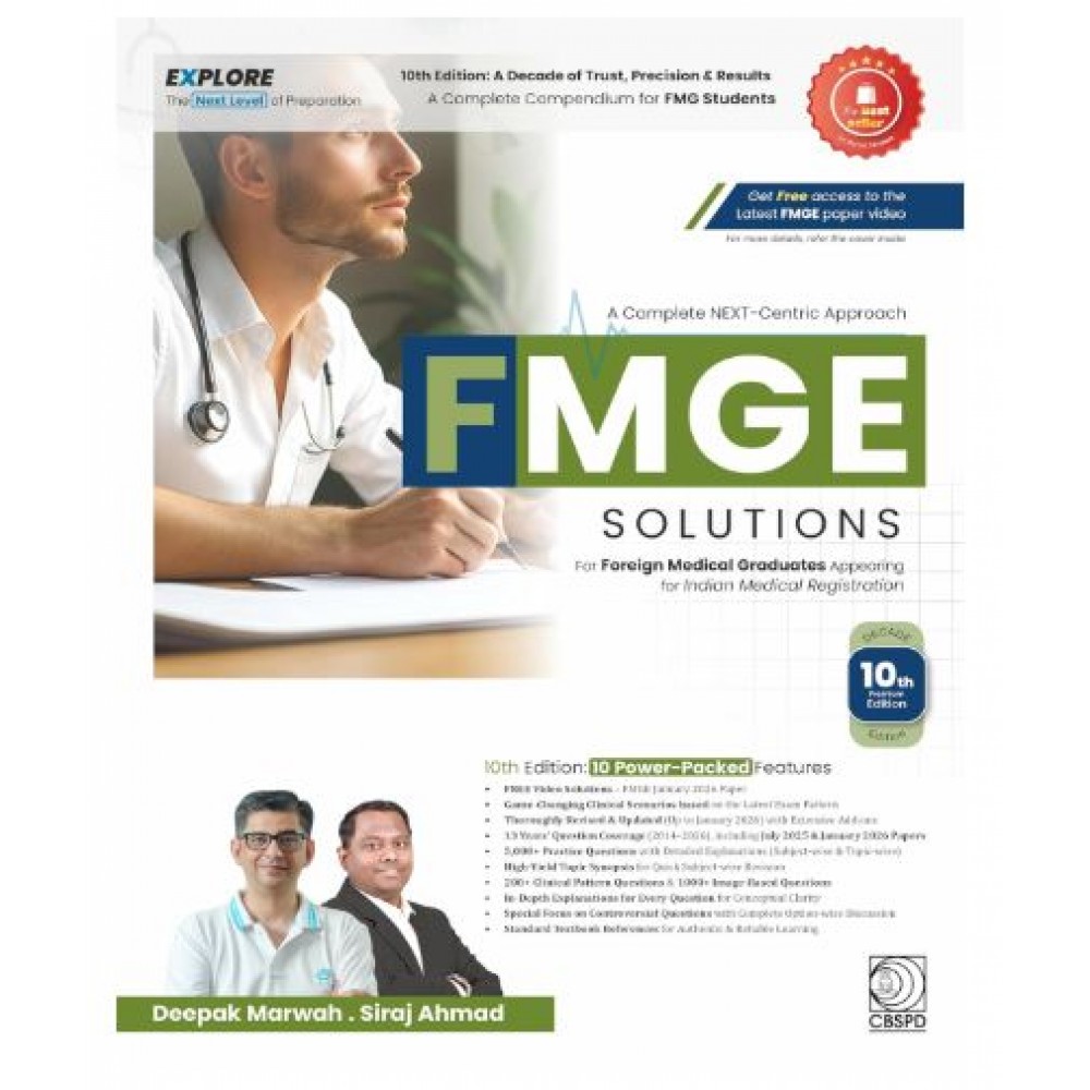 A Complete NEXT-Centric Approach FMGE Solutionss For FMGE Appearing for Indian Medical Registration;10th(Decade) Edition 2026 by Deepak Marwah & Siraj Ahmed