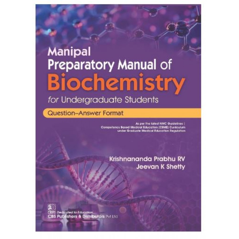 Manipal Preparatory Manual of Biochemistry for Undergraduate Students Question–Answer Format;1st Edition 2026 by Krishnananda Prabhu RV & Jeevan K Shetty
