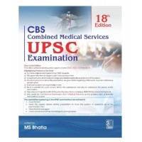 Combined Medical Services(CMS) UPSC Examination;18th Edition 2027 By MS bhatia