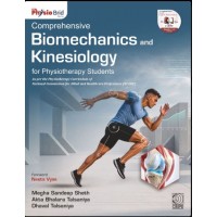Comprehensive Biomechanics and Kinesiology for Physiotherapy Students:1st Edition 2027 By Megha Sandeep Sheth, Akta Bhalara Talsaniya & Dhaval Talsaniya
